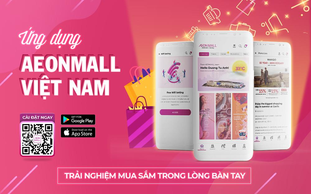 ỨNG DỤNG AEONMALL VIETNAM – Trải nghiệm mua sắm trong lòng bàn tay