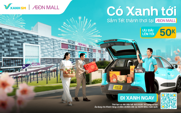 Có Xanh tới – Sắm Tết thảnh thơi tại AEON MALL